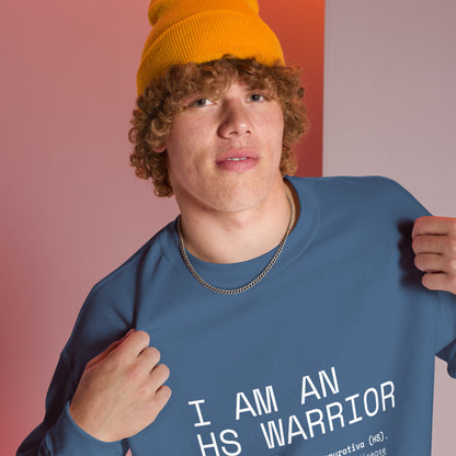 I am an HS Warrior All Gender Comfy Sweatshirt