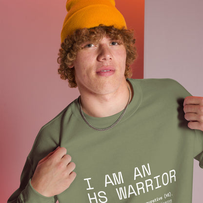 I am an HS Warrior All Gender Comfy Sweatshirt