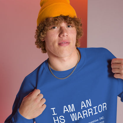 I am an HS Warrior All Gender Comfy Sweatshirt